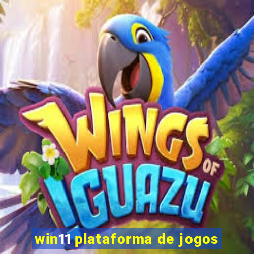 win11 plataforma de jogos